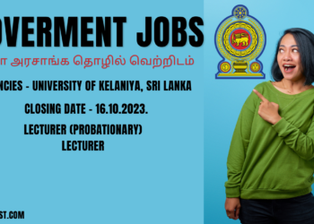 இதோ அரசாங்க தொழில் வெற்றிடம் – VACANCIES – UNIVERSITY OF KELANIYA, SRI LANKA